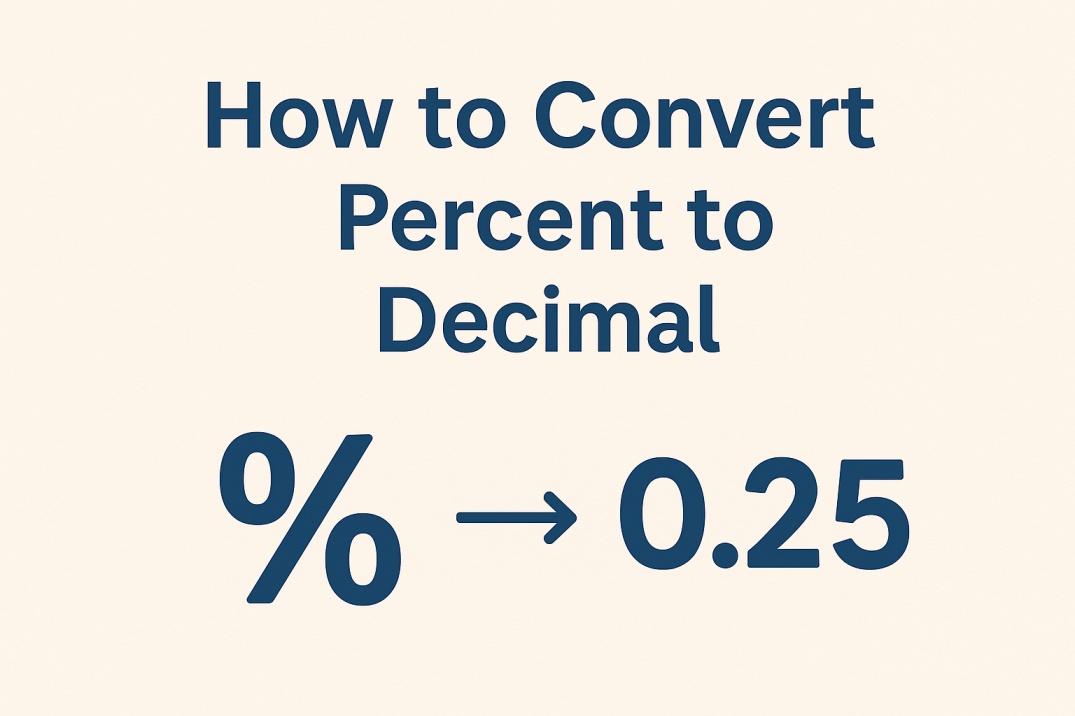 How to Convert Percent to Decimal – Step-by-Step Guide